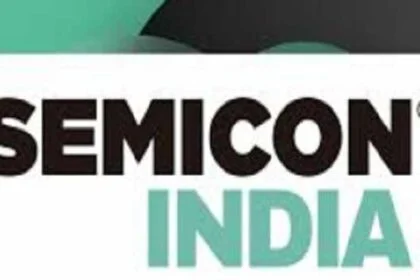 Delhi to host 4th edition of SEMICON India 2025 exhibition in September